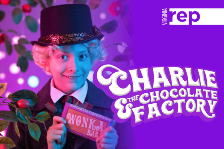 Virginia Rep's Charlie and the Chocolate Factory