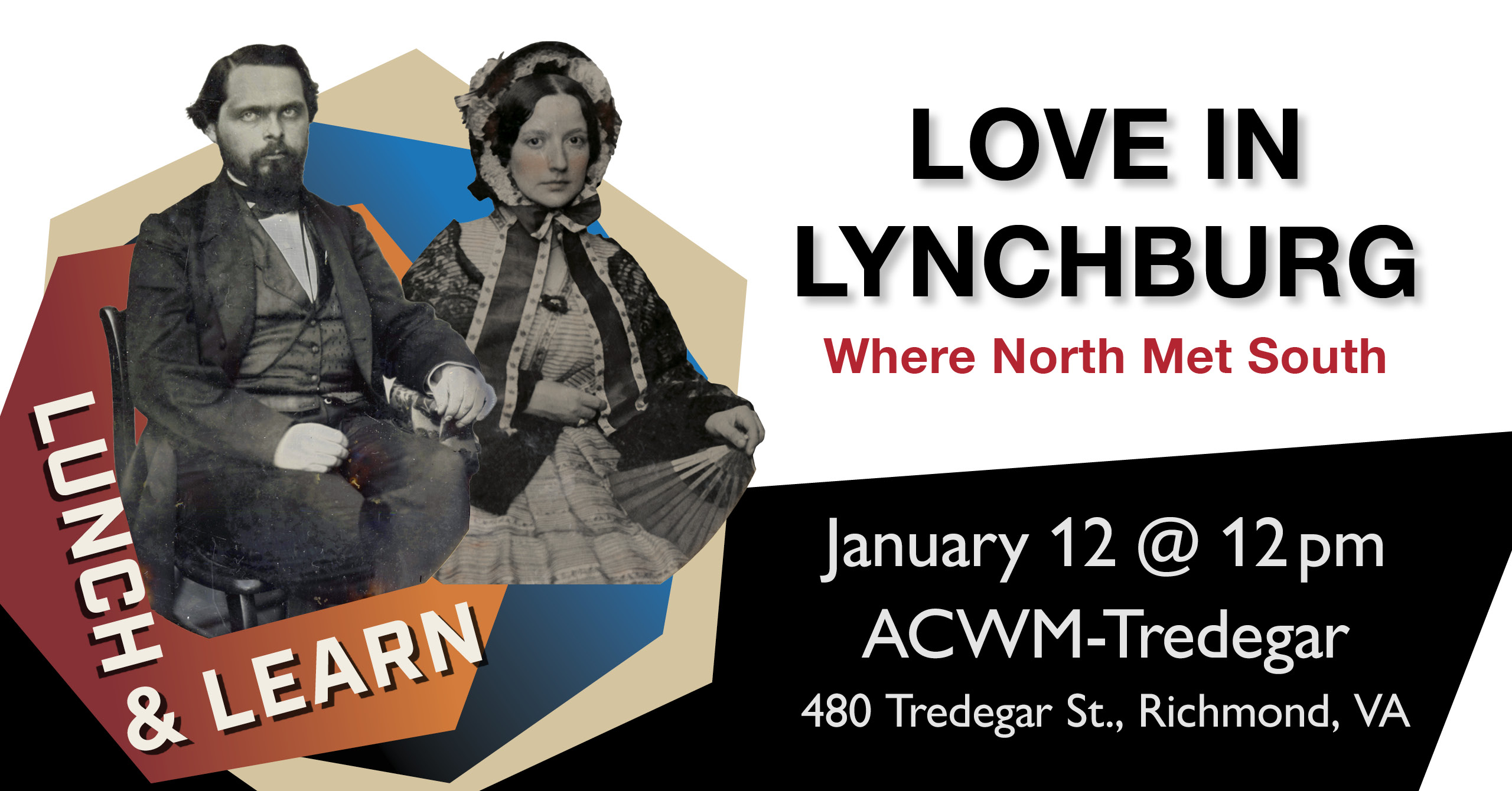 Lunch & Learn: Love in Lynchburg—Where North Met South