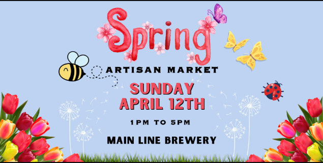 Spring Artisan Market at Main Line Brewery
