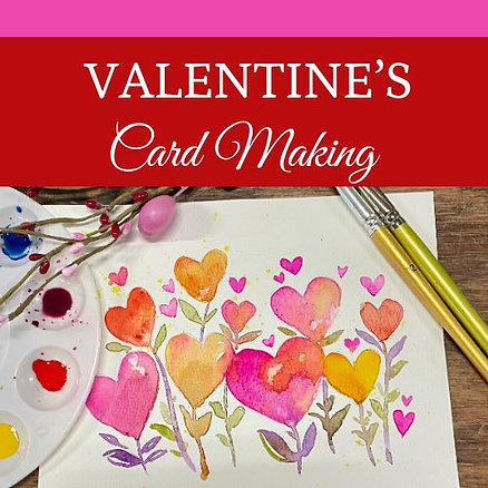 Watercolor Valentine’s Card Making