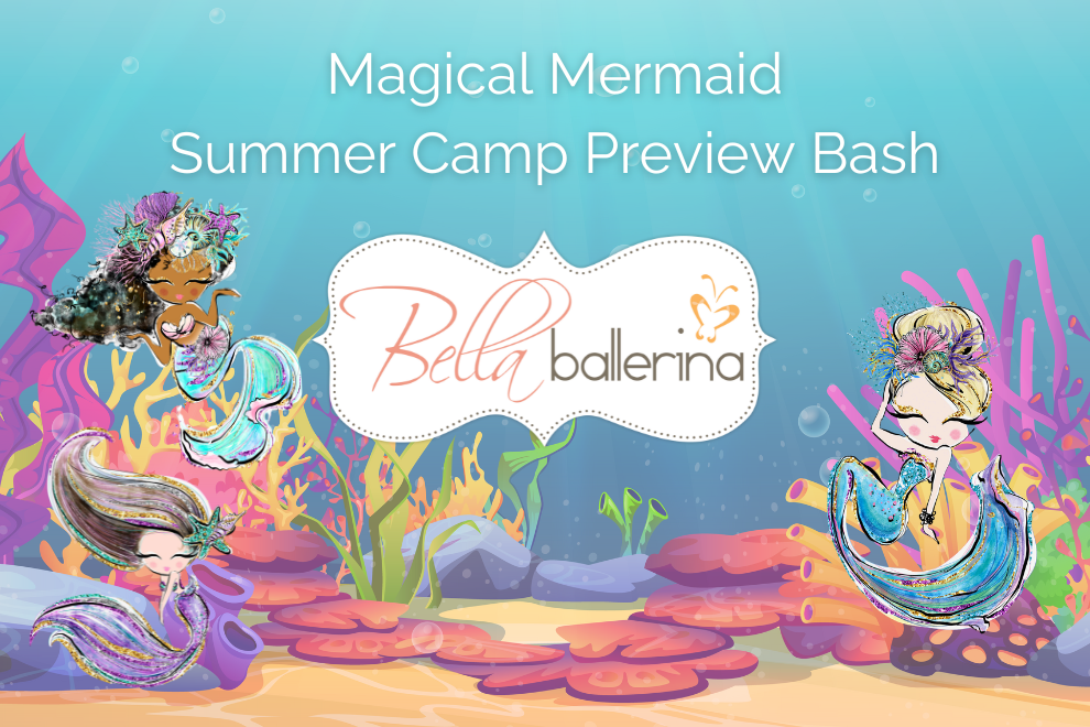 Magical Mermaid Summer Camp Preview Bash