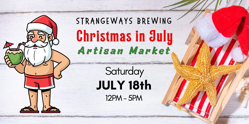 Christmas in July Market at Strangeways