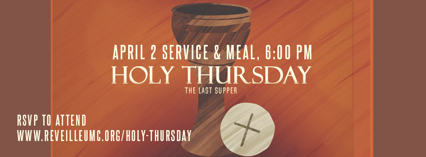 Holy Thursday Service and Meal at Reveille UMC