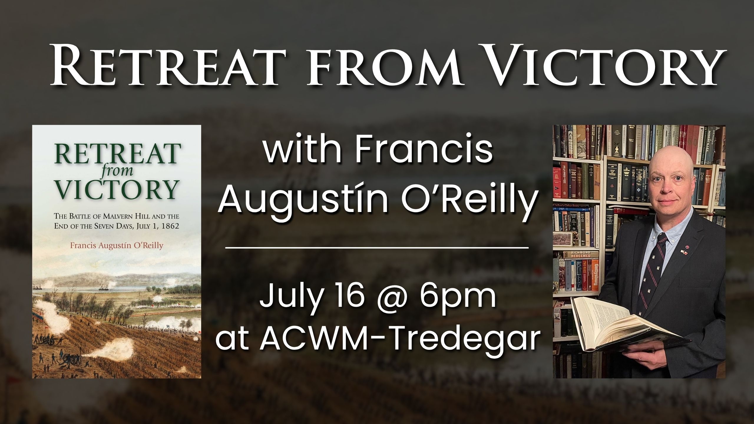 Retreat from Victory with Francis Augustín O’Reilly