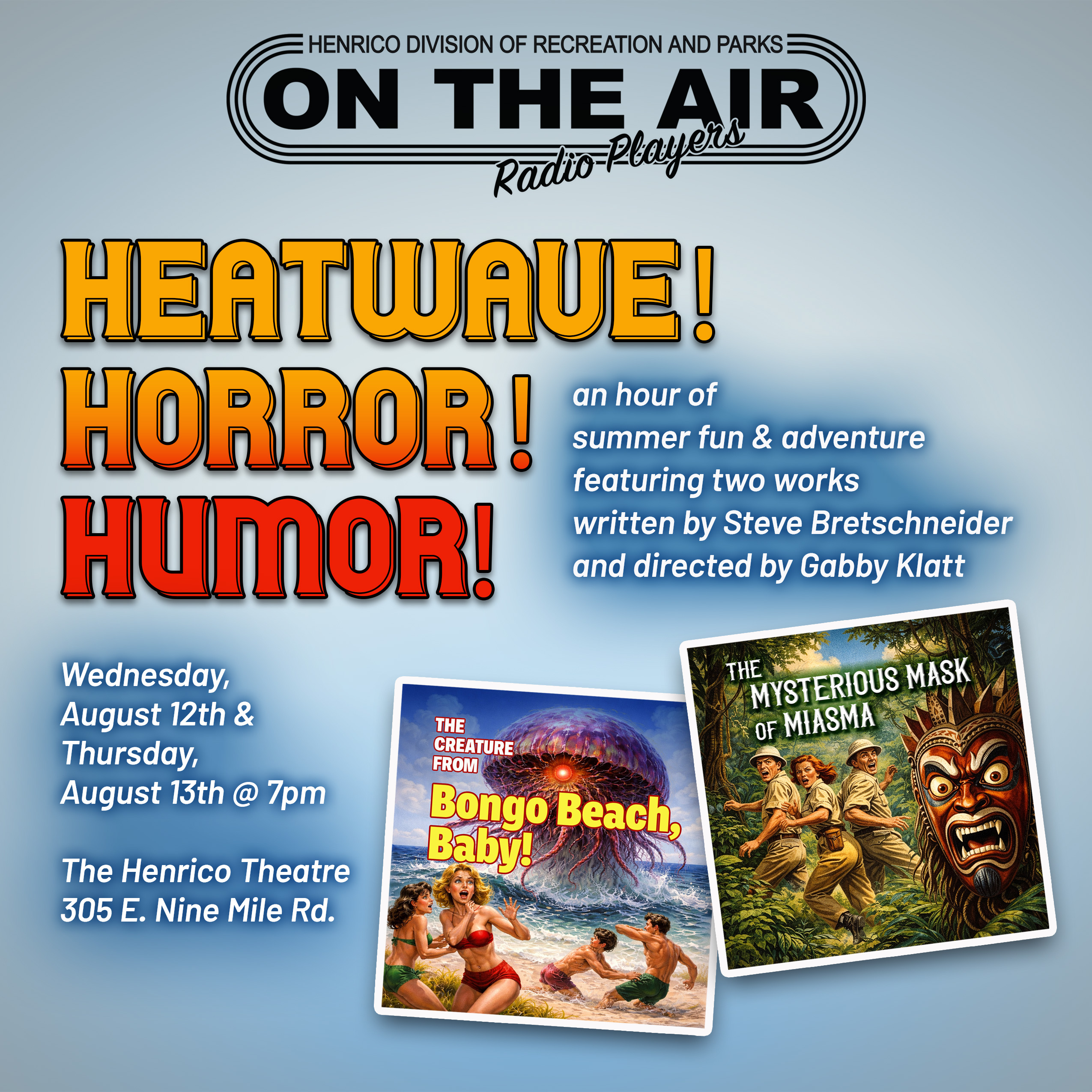 “HeatWave!Horror!Humor!” Original Radio Drama