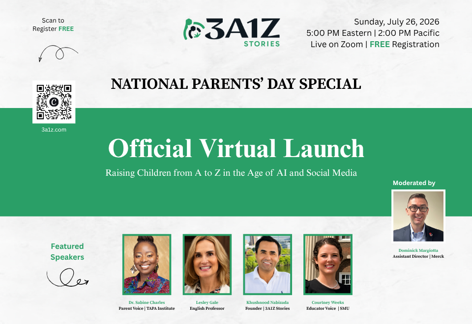 3A1Z Stories Launch: A National Parents’ Day Virtual Conversation