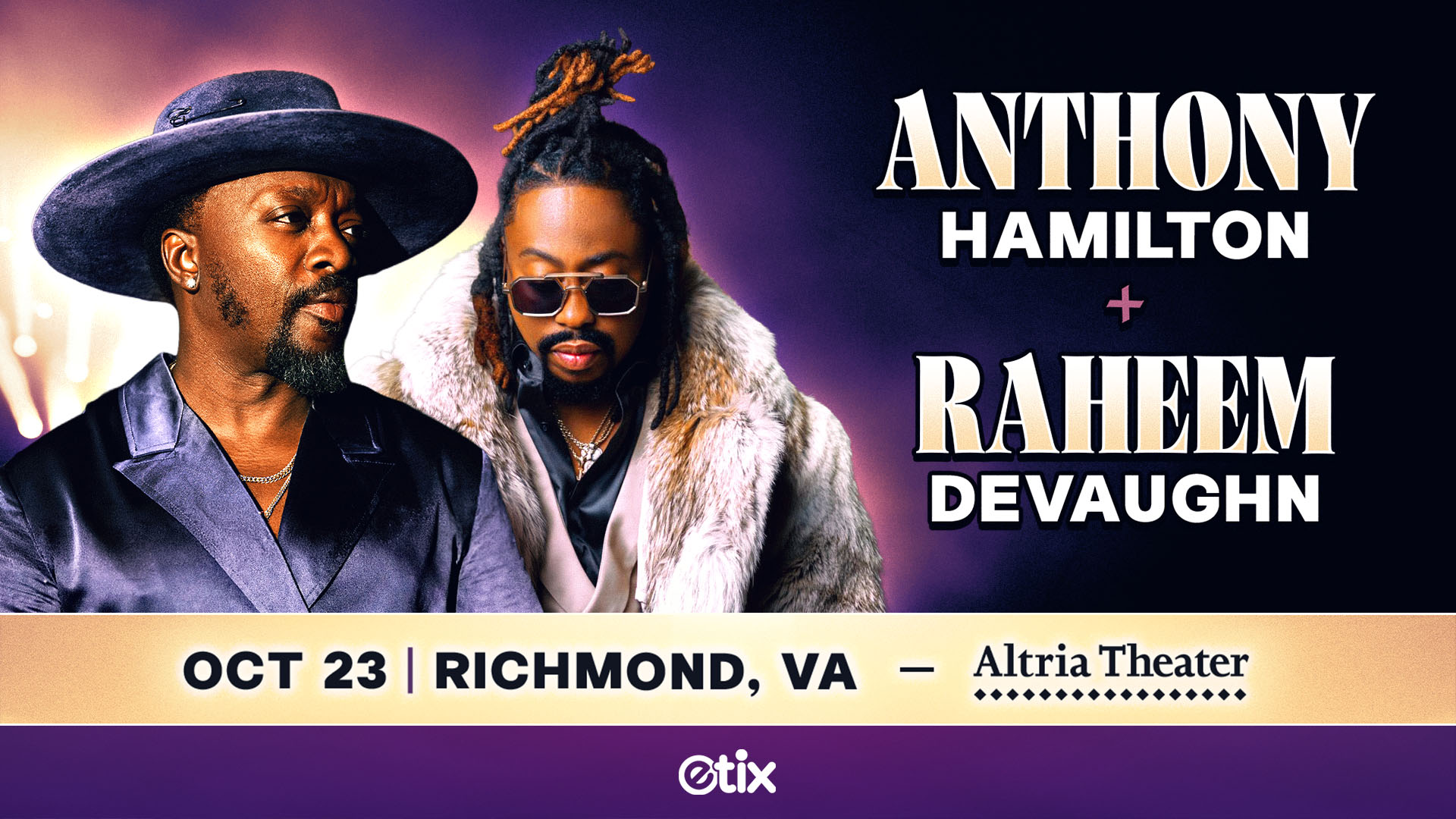 Anthony Hamilton + Raheem DeVaughn