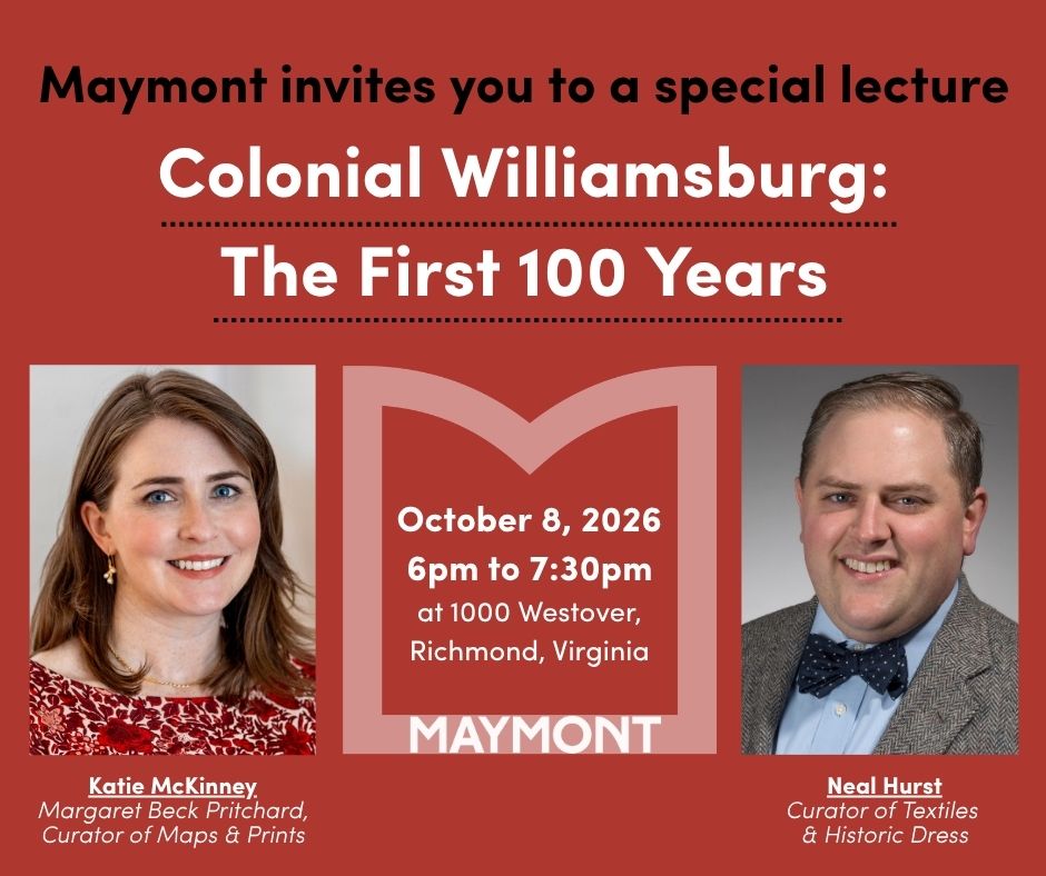 Colonial Williamsburg: the First 100 Years, a Guest Lecture at Maymont