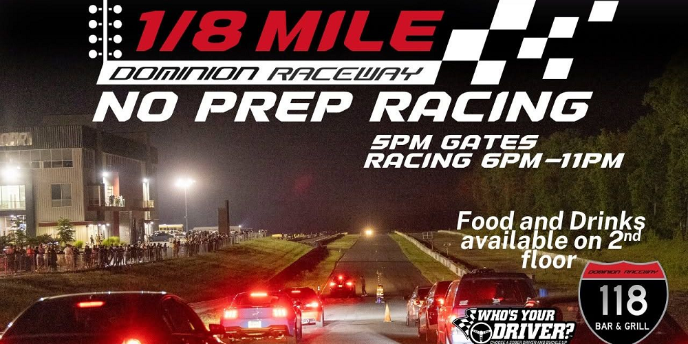 Friday Night No Prep Street Racing