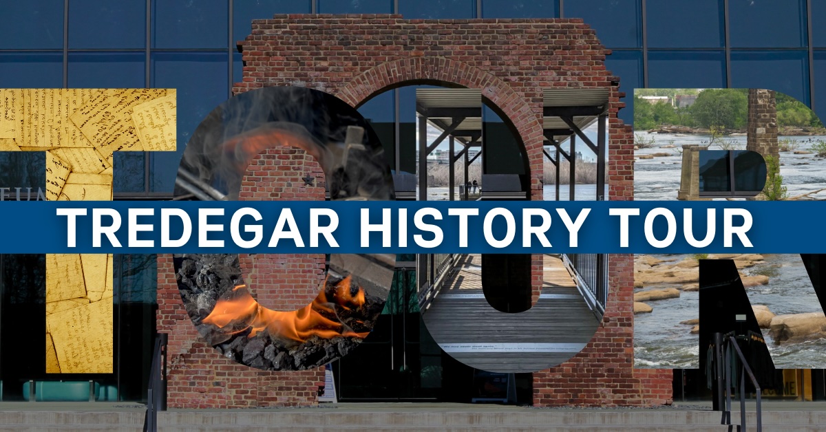 Daily Tredegar History Tours & Weekend Musket Firing Demonstrations!