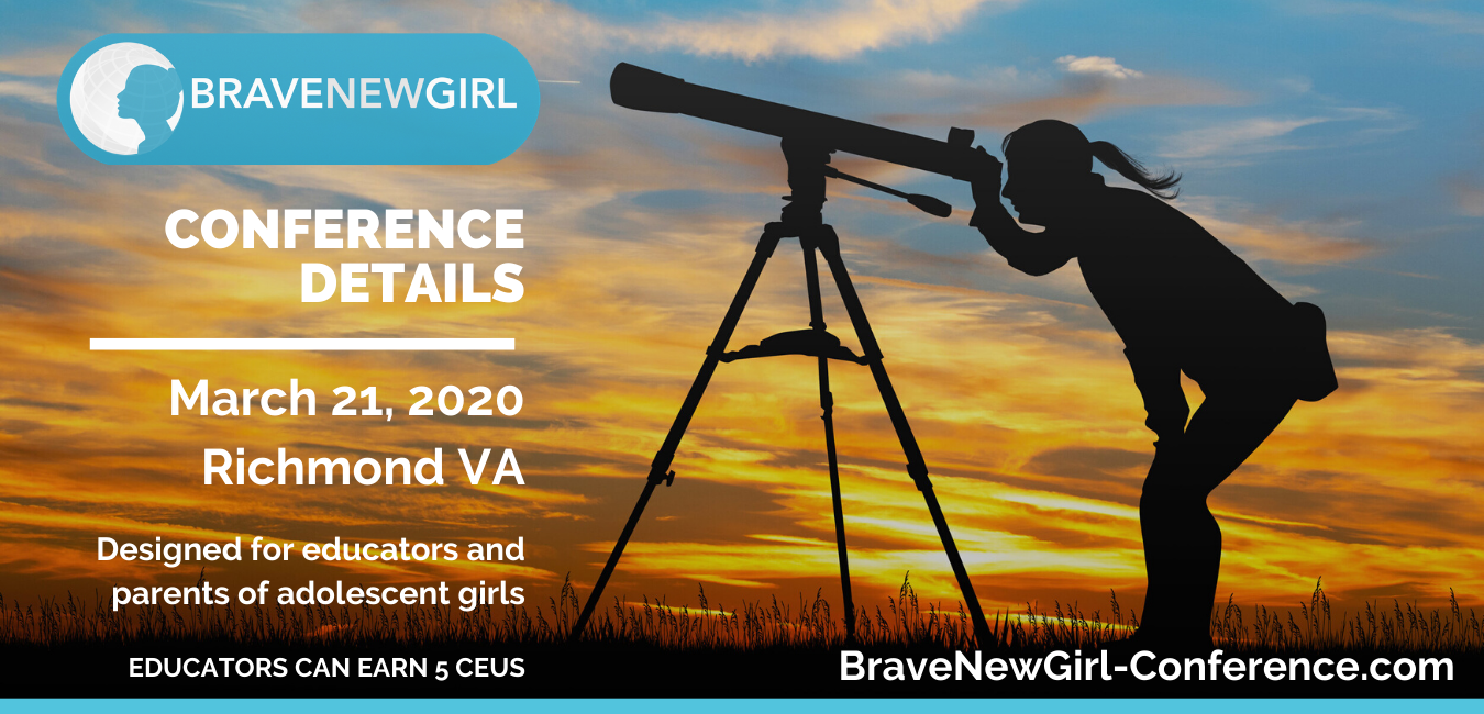 Middle School “Brave New Girl” Conference is for Educators and Parents
